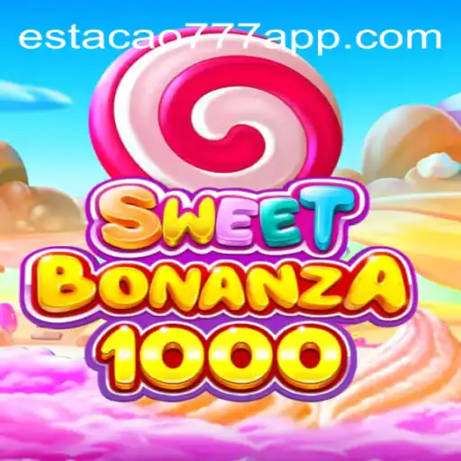 Discover SweetBonanza1000: Thrilling Gameplay on Estacao777.Com